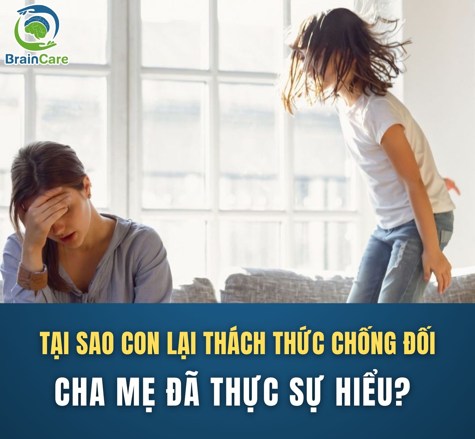Tại sao con thách thức chống đối? Cha mẹ đã thực sự hiểu?